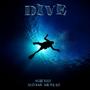 Dive (feat. NOHXRT) [Explicit]