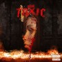 TOXIC (Explicit)