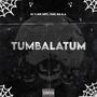 MTG TUMBALATUM (feat. DJ FEAL DA B.A) [Explicit]