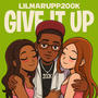 Give it up (Explicit)