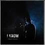 I Know (Explicit)