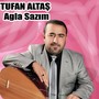 Ağla Sazım