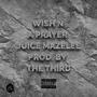 WISH N A PRAYER (Explicit)