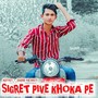 Sigret Pive Khoka Pe