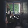 Muerto Vivo