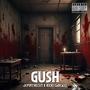 GUSH (feat. JCPInthecut) [Explicit]