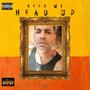 Keep My Head Up (Explicit)