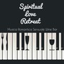 Spiritual Love Retreat - Musica Romantica Sensuale Wine Bar con Suoni Lounge Chillout Jazz