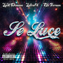 Se Luce (Explicit)