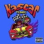 Nascar (Remix) [Explicit]