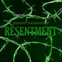 Resentment