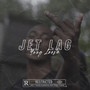 Jet Lag (Explicit)