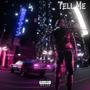 Tell Me (Explicit)