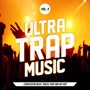 Ultra Trap Music, Vol. 3