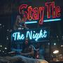 stay the night (Explicit)