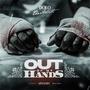 OUT OF MY HANDS (Explicit)