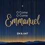 O Come, O Come, Emmanuel (feat. Jamo Music & Cinnamon Buns)