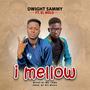 I Mellow (feat. El Melo)