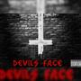 Devils Face (Explicit)