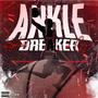 Ankle breaker (feat. BSN Gijo) [Explicit]