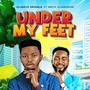 Under My Feet (feat. Mista Olamilekan)