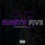 Ninety Five (Explicit)