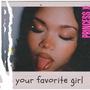 your favorite girl (Explicit)