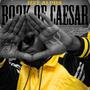 Book Of Caesar vol.1 : Incessant (Explicit)