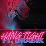 HANG TIGHT (feat. drabik) [Explicit]