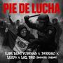 Pie de Lucha (feat. Dnegro, Leem & Laz Bro)