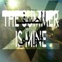 THE SUMMER IS MINE (Explicit)