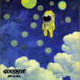 Goodbye (Explicit)