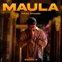 Maula (feat. Kenno.p) [Explicit]