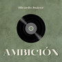 Ambición (Explicit)