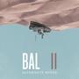 B.A.L II (Alternate Mixes)