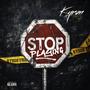 Stop Playin (Explicit)