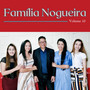 Família Nogueira, Vol. 10