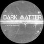 DARK MATTER