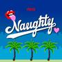 Naughty (Explicit)