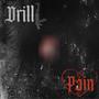 Drill & Pain (Explicit)