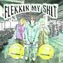 Flexxin my **** (feat. wlkndead, Jeem & Kurt) [Explicit]