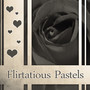 Flirtatious Pastels - Moments in the Night, Looks Full of Passion, Desire Passions, Lustful Kisses, Performance Fantasy