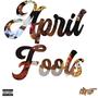 April Fools (Explicit)