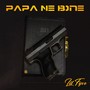 Papa Ne Bone (Explicit)