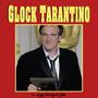 Glock Tarantino (Explicit)