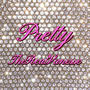 Pretty (Explicit)