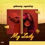 My Lady (sped up) [Explicit]