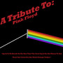 A Tribute To: Pink Floyd