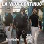 La Vida Continuó (Explicit)