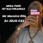 MEGA FUNK 157 DAS PIRANHAS (Explicit)